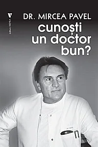 Cunoști un doctor bun?