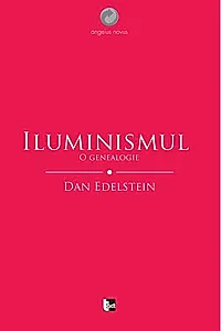 Iluminismul. O genealogie