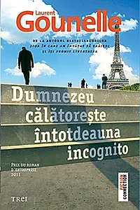 Dumnezeu călătorește întotdeauna incognito