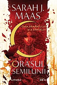 Casa Pământului și a Sângelui. Orașul Semilunii (Vol. 1)