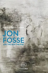 Jon Fosse and the new theatre