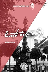 Povești despre Cluj (Vol. VI)