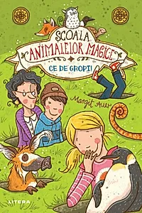 Ce de gropi! Școala animalelor magice (Vol. 2)