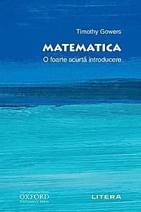Matematica. O foarte scurtă introducere