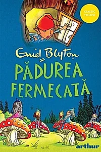 Pădurea fermecată (Vol. 1)