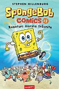 Aventuri marine trăsnite. SpongeBob Comics (Vol. 1)