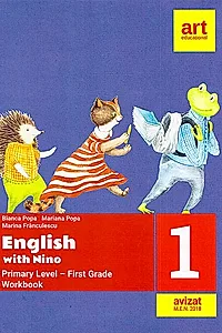 English with Nino. Primary level-First grade. Workbook (Caiet de lucru). Clasa I