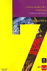 Limba modernă 2 - Franceză. Caietul elevului. Clasa a VII-a + CD