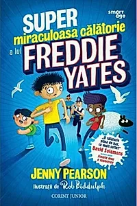 Super miraculoasa călătorie a lui Freddie Yates