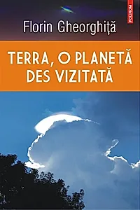 Terra, o planetă des vizitată