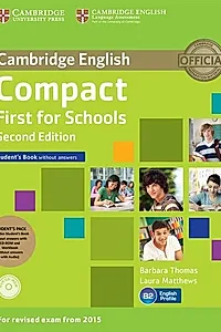 Compact First for Schools Student's Pack (Student's Book without Aaswers with CD-ROM, Workbook without answers with audio)