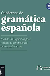 Cuadernos de gramática española (B1) + audio MP3 descargable