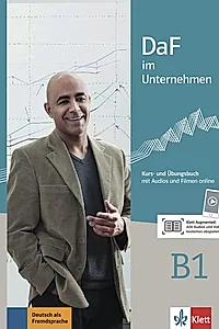 DaF im Unternehmen B1. Kurs- und Übungsbuch mit Audios und Filmen online