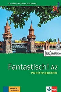 Fantastisch! A2. Kursbuch mit Audios und Videos