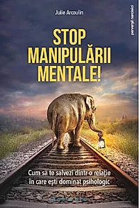 Stop manipulării mentale