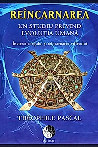 Reîncarnarea. Un studiu privind evoluția umană