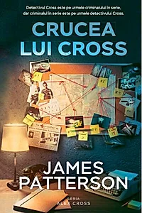 Crucea lui Cross. Seria Alex Cross
