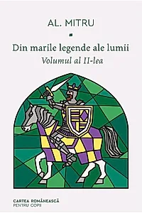 Din marile legende ale lumii (Vol. 2)