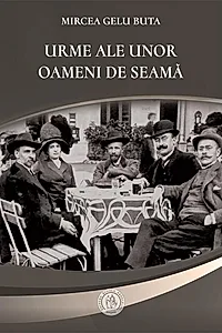 Urme ale unor oameni de seamă