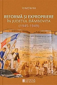 Reforma și expropriere în județul Dâmbovița (1945-1949)