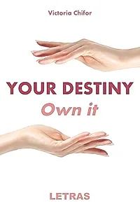 Your destiny. Own it