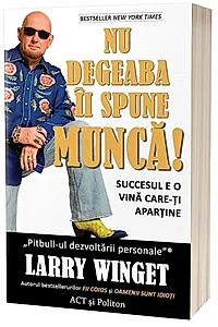Nu degeaba îi spune MUNCĂ! Succesul e o vină care-ți aparține
