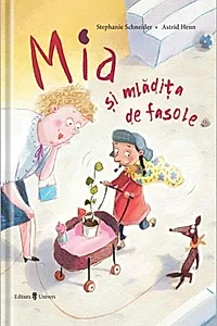 Mia și mlădița de fasole