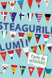 Steagurile lumii. Carte de activități