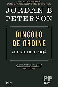 Dincolo de ordine. Alte 12 reguli de viață