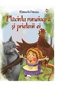 Plăcintă rumeioară și prietenii ei
