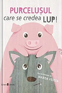 Purcelușul care se credea lup