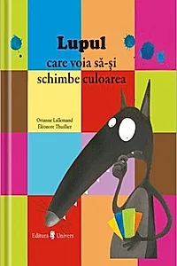 Lupul care voia să-și schimbe culoarea