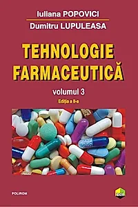 Tehnologie farmaceutică (Vol. III)