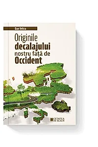 Originile decalajului nostru față de Occident