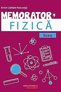 Memorator de Fizică pentru liceu