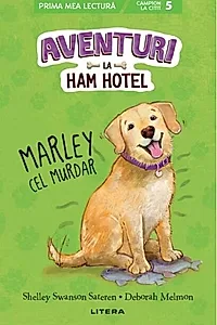 Aventuri la Ham Hotel. Marley cel murdar