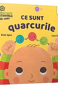 Ce sunt quarcurile. Descopăr științele de mic