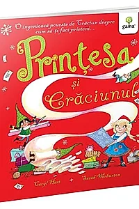 Prințesa și Crăciunul. Poveștile prințesei