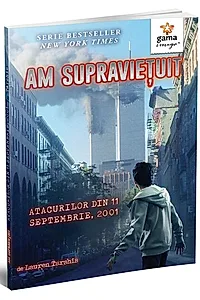 Am supraviețuit atacurilor din 11 Septembrie, 2001. Am supraviețuit!