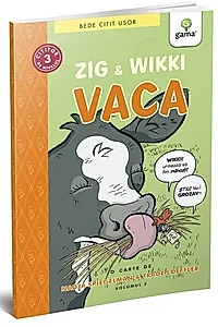 Zig și Wikki: Vaca (volumul 2). BeDe citit ușor, nivelul 3