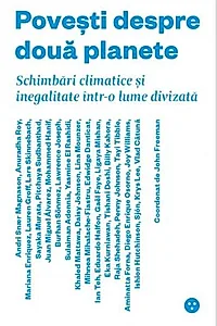 Povești despre două planete. Schimbări climatice și inegalitate într-o lume divizată