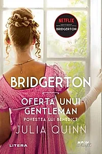 Oferta unui gentleman. Bridgerton (Vol. 3)
