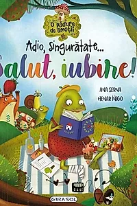 Adio, singurătate... Salut, iubire!