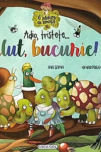 Adio, tristețe... Salut, bucurie!