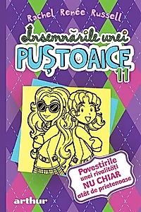 Povestirile unei rivalități nu chiar atât de prietenoase. Însemnările unei puștoaice (Vol.11)