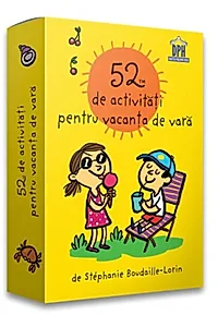 52 de activități pentru vacanța de vară