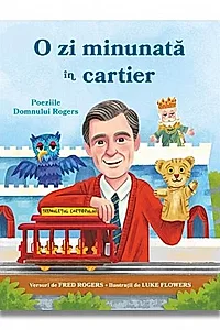 O zi minunată în cartier. Poeziile domnului Rogers