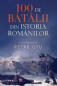 100 de bătălii din istoria României
