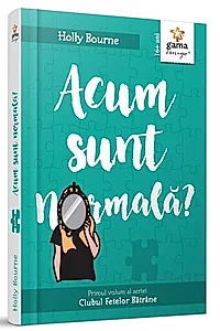 Acum sunt normală? (Vol. 1)