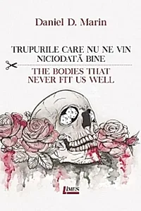 Trupurile care nu ne vin niciodată bine
